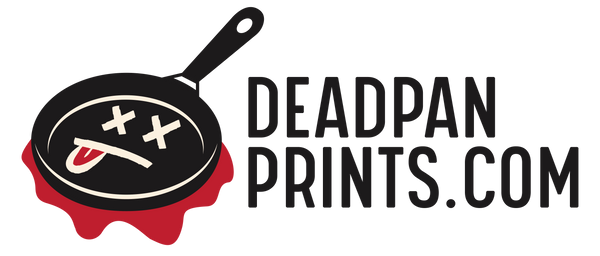 Deadpan Prints